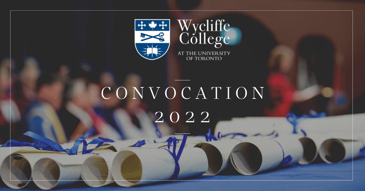 Wycliffe College Convocation 2022