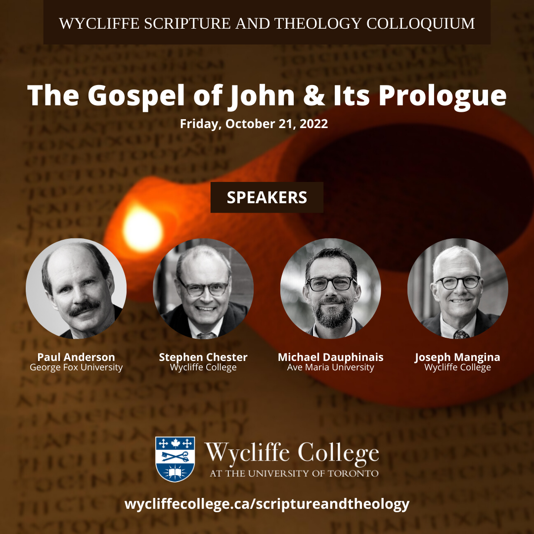 2022 Fall Colloquium - The Gospel of John & Its Prologue 2022 Fall Colloquium - The Gospel of John & Its Prologue