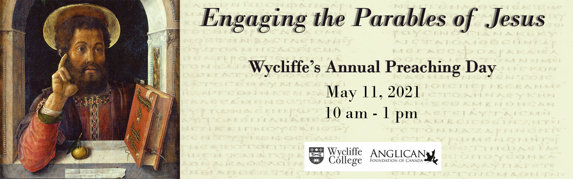 Engaging the Parables of Jesus Wycliffe's annual preaching day May 11, 2021 10 AM to 1 PM