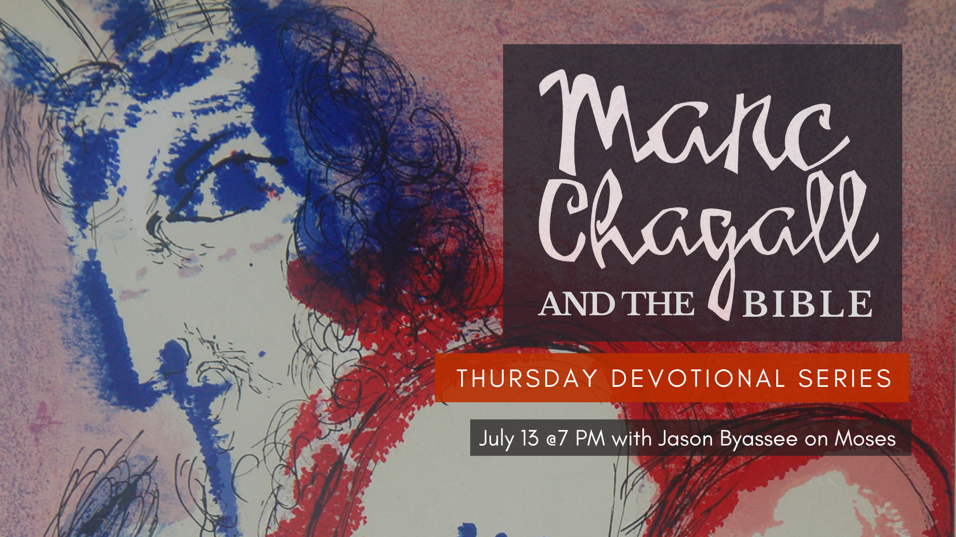 Marc Chagall and the Bible devotional series with Jason Byassee on July 13, 2023