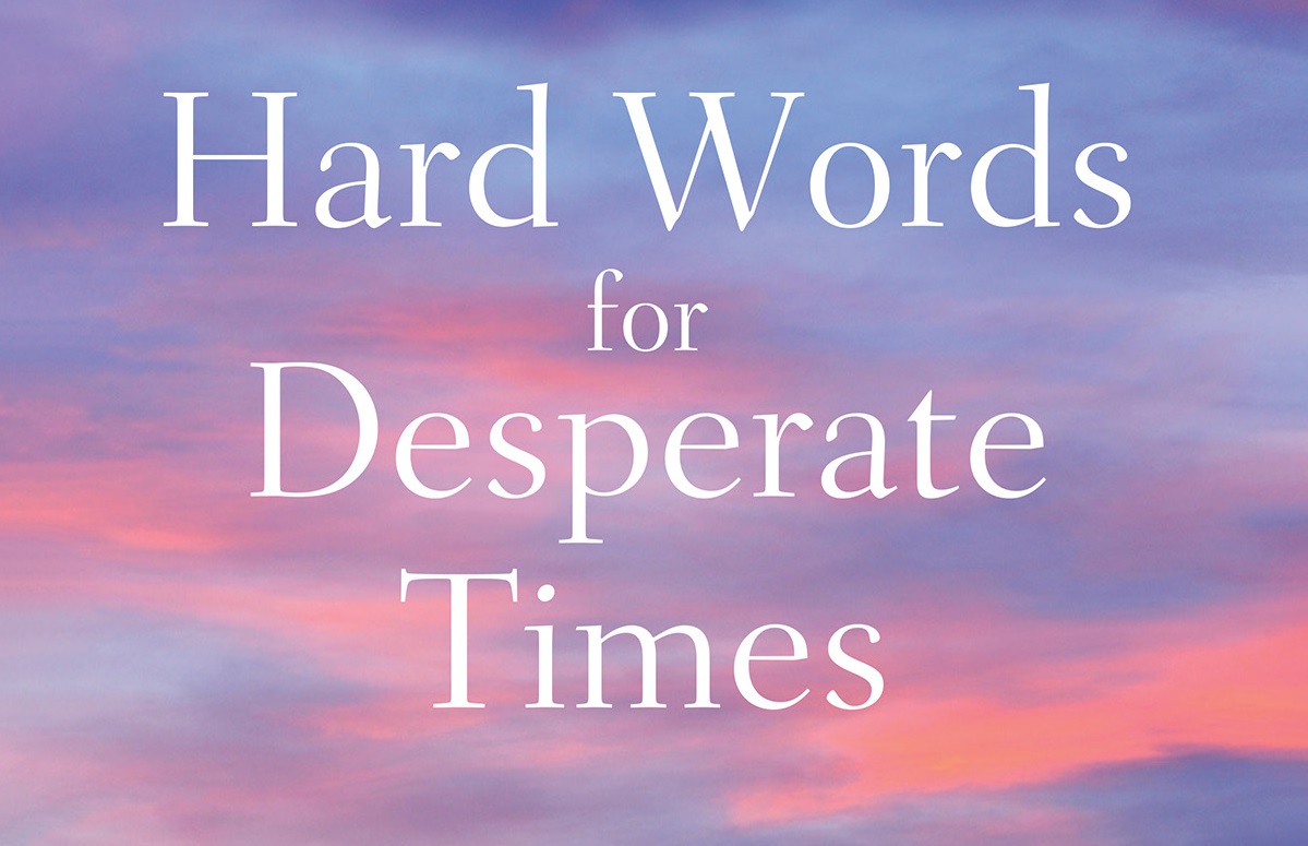 Hard Words for Desperate Times: Going Deep with Ezekiel book cover